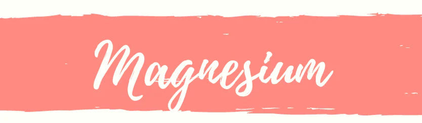 Magnesium | Quick Guide